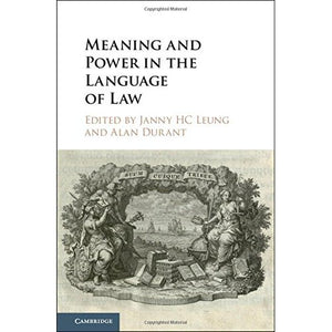 Meaning and Power in the Language of Law