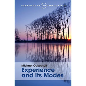 Experience and its Modes (Cambridge Philosophy Classics)