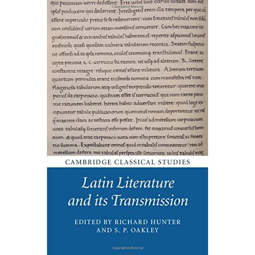 Latin Literature and its Transmission (Cambridge Classical Studies)