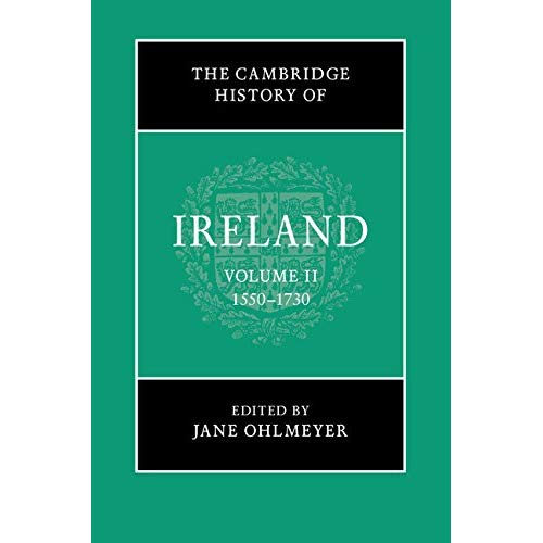 The Cambridge History of Ireland: Volume 2, 1550–1730