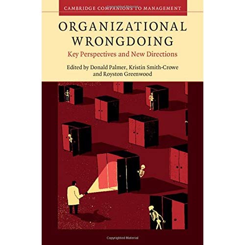 Organizational Wrongdoing (Cambridge Companions to Management)