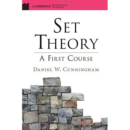 Set Theory: A First Course (Cambridge Mathematical Textbooks)