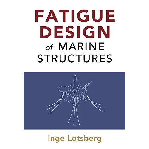 Fatigue Design of Marine Structures