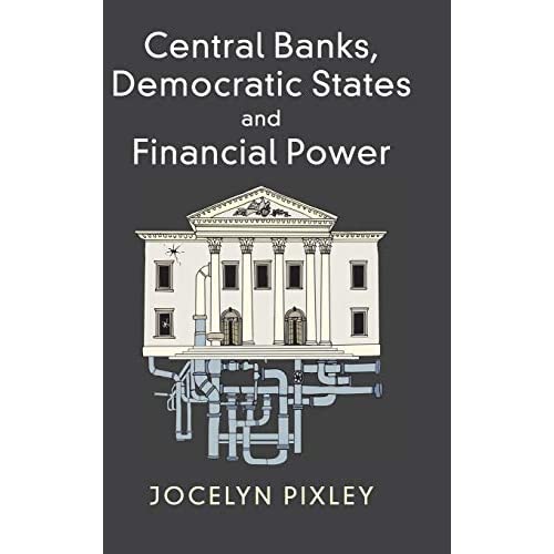 Central Banks, Democratic States and Financial Power