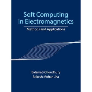 Soft Computing in Electromagnetics: Methods and Applications