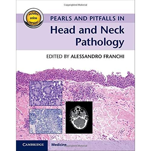 Pearls and Pitfalls in Head and Neck Pathology with Online Resource