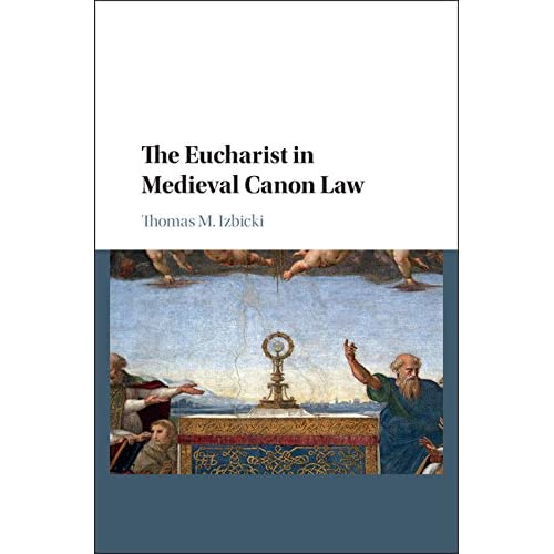 The Eucharist in Medieval Canon Law