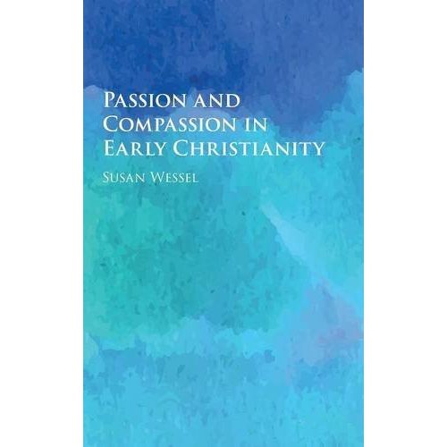 Passion and Compassion in Early Christianity