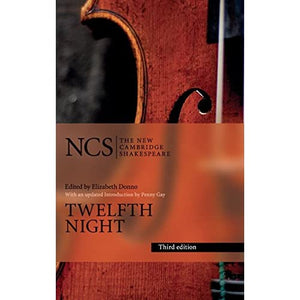 Twelfth Night: Or What You Will (The New Cambridge Shakespeare)