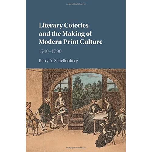 Literary Coteries and the Making of Modern Print Culture: 1740–1790