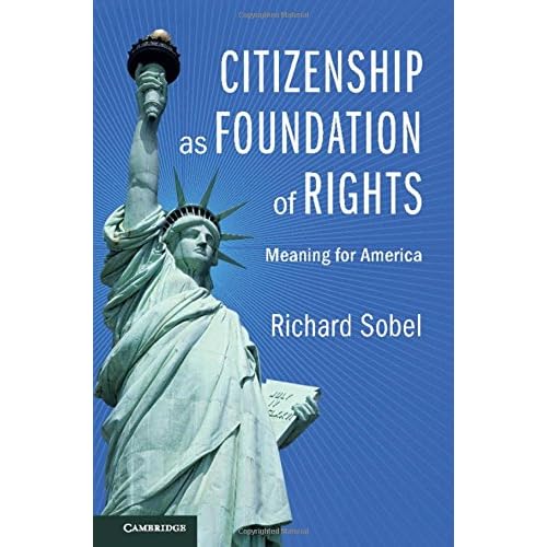 Citizenship as Foundation of Rights: Meaning for America