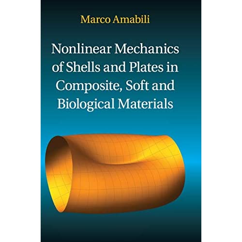 Nonlinear Mechanics of Shells and Plates in Composite, Soft and Biological Materials