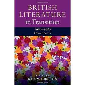 British Literature in Transition, 19601980: Flower Power