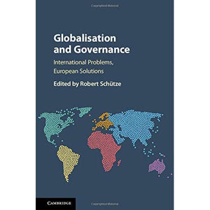 Globalisation and Governance: International Problems, European Solutions