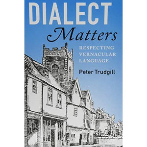 Dialect Matters: Respecting Vernacular Language