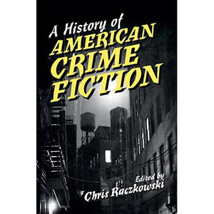 A History of American Crime Fiction