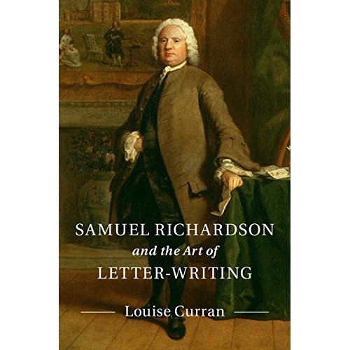 Samuel Richardson and the Art of Letter-Writing