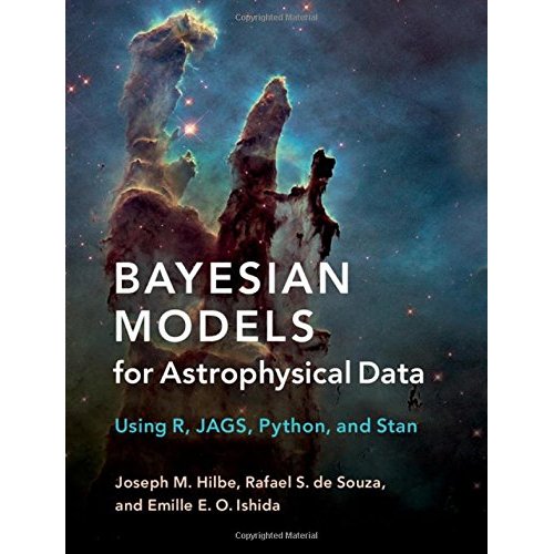 Bayesian Models for Astrophysical Data: Using R, JAGS, Python, and Stan