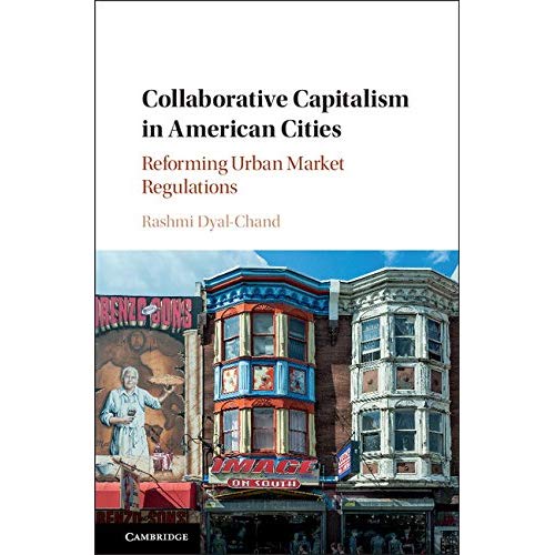 Collaborative Capitalism in American Cities: Reforming Urban Market Regulations