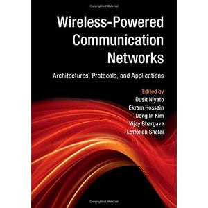 Wireless-Powered Communication Networks: Architectures, Protocols, and Applications