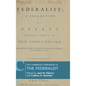 The Cambridge Companion to The Federalist (Cambridge Companions to Philosophy)