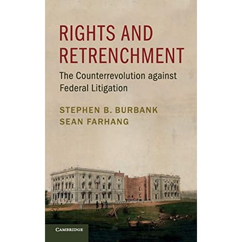 Rights and Retrenchment: The Counterrevolution against Federal Litigation