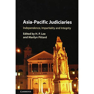 Asia-Pacific Judiciaries: Independence, Impartiality and Integrity