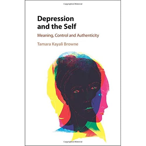Depression and the Self: Meaning, Control and Authenticity