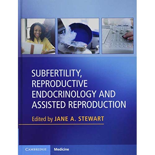 Subfertility, Reproductive Endocrinology and Assisted Reproduction