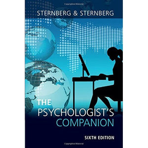 The Psychologist's Companion: A Guide to Professional Success for Students, Teachers, and Researchers