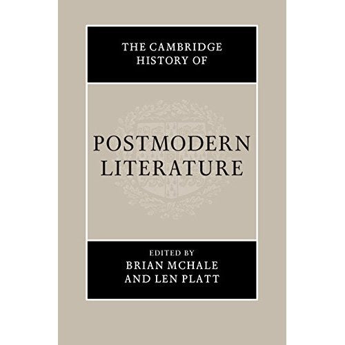 The Cambridge History of Postmodern Literature
