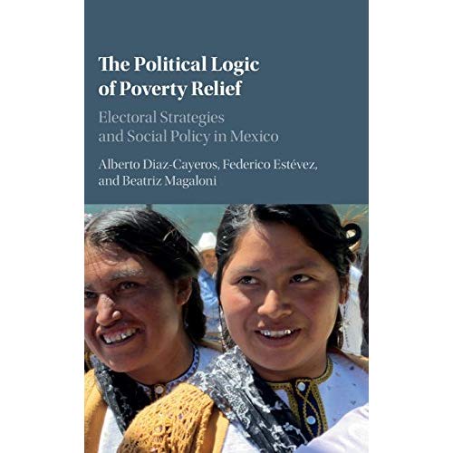 The Political Logic of Poverty Relief (Cambridge Studies in Comparative Politics)