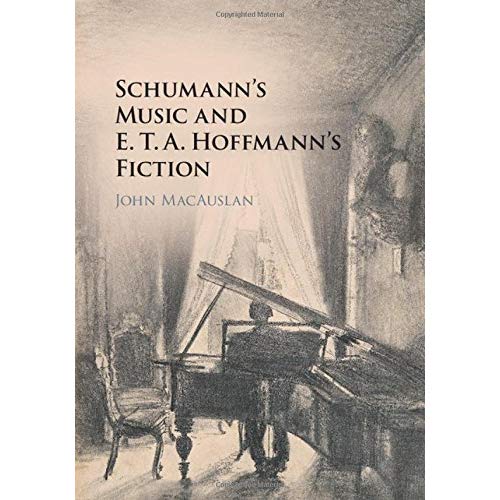 Schumann's Music and E. T. A. Hoffmann's Fiction