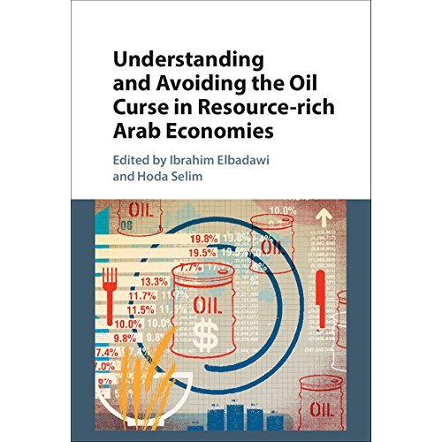 Understanding and Avoiding the Oil Curse in Resource-rich Arab Economies