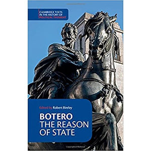 Botero: The Reason of State (Cambridge Texts in the History of Political Thought)