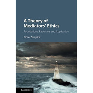 A Theory of Mediators' Ethics