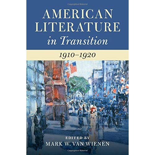 American Literature in Transition, 1910â1920