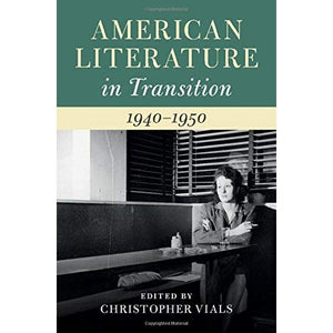 American Literature in Transition, 1940â1950