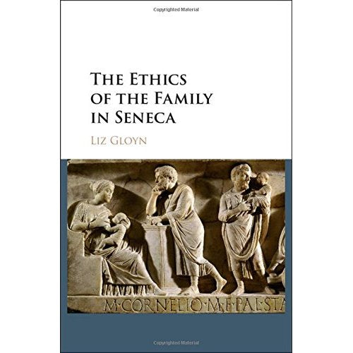 The Ethics of the Family in Seneca