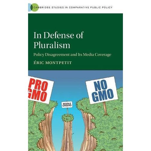 In Defense of Pluralism (Cambridge Studies in Comparative Public Policy)