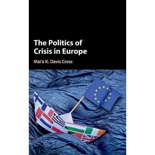 The Politics of Crisis in Europe