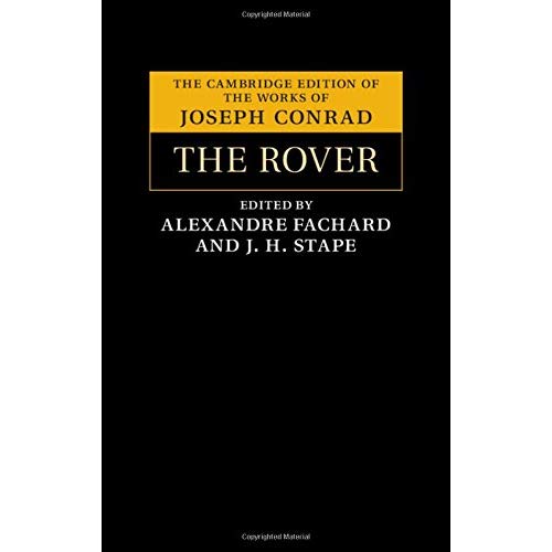 The Rover (The Cambridge Edition of the Works of Joseph Conrad)