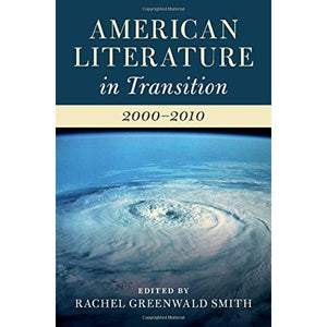 American Literature in Transition, 2000–2010