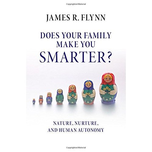 Does your Family Make You Smarter?: Nature, Nurture, and Human Autonomy