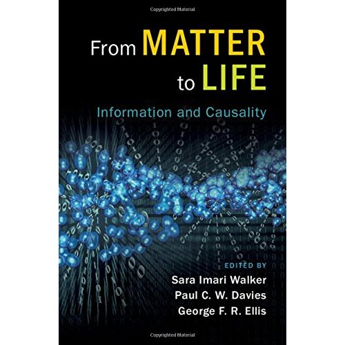 From Matter to Life: Information and Causality