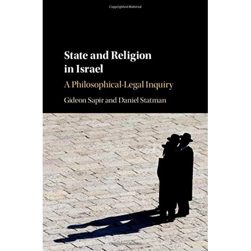 State and Religion in Israel: A Philosophical-Legal Inquiry