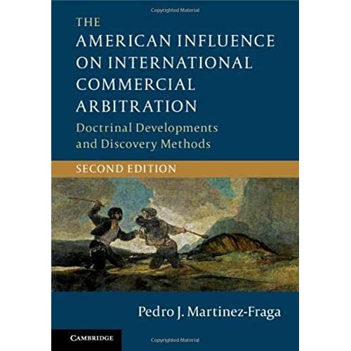 The American Influence on International Commercial Arbitration: Doctrinal Developments and Discovery Methods