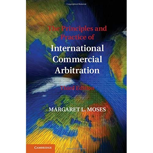 The Principles and Practice of International Commercial Arbitration: Third Edition