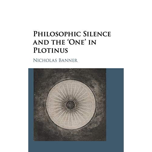 Philosophic Silence and the One' in Plotinus