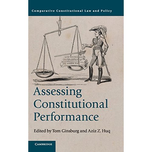 Assessing Constitutional Performance (Comparative Constitutional Law and Policy)